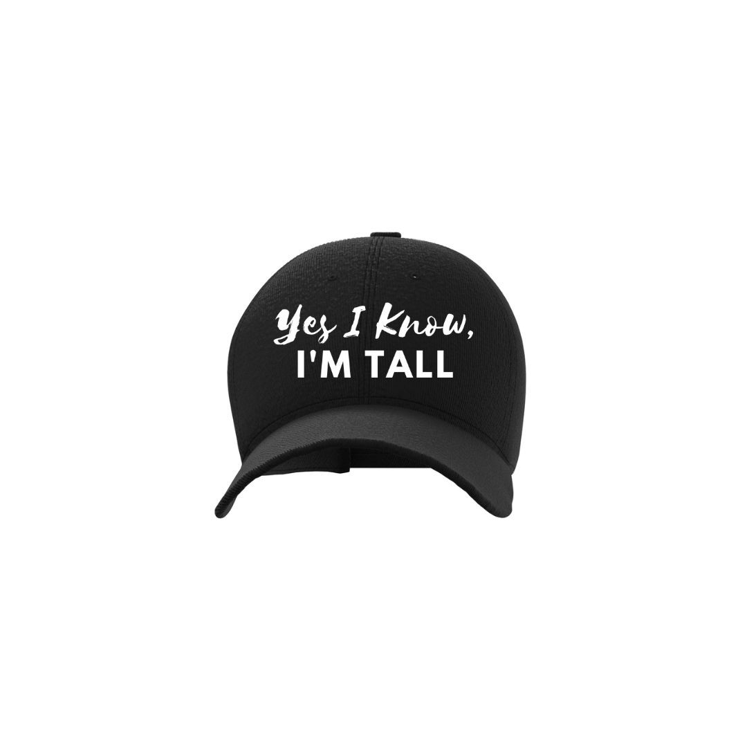 Yes I Know, I'm Tall - Open Back Baseball Cap - HEIGHT GODDESS