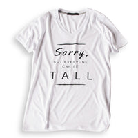 Sorry, Not Everyone Can Be Tall Tee: V-Neck - HEIGHT GODDESS