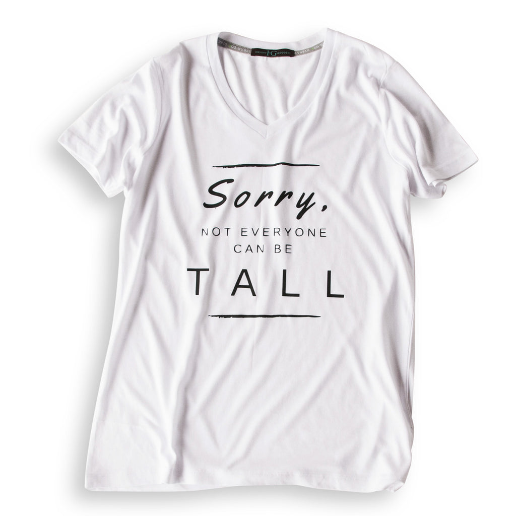 Sorry, Not Everyone Can Be Tall Tee: V-Neck - HEIGHT GODDESS 