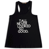 TALL NEVER LOOKED SO GOOD Tank - HEIGHT GODDESS 
