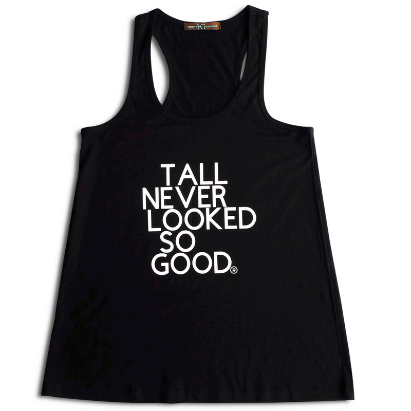 TALL NEVER LOOKED SO GOOD Tank - HEIGHT GODDESS 